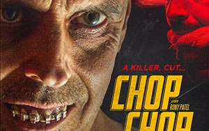 English crime-horror-thriller `Chop Chop` directed by Rony Patel (Release - 20 October 2020)